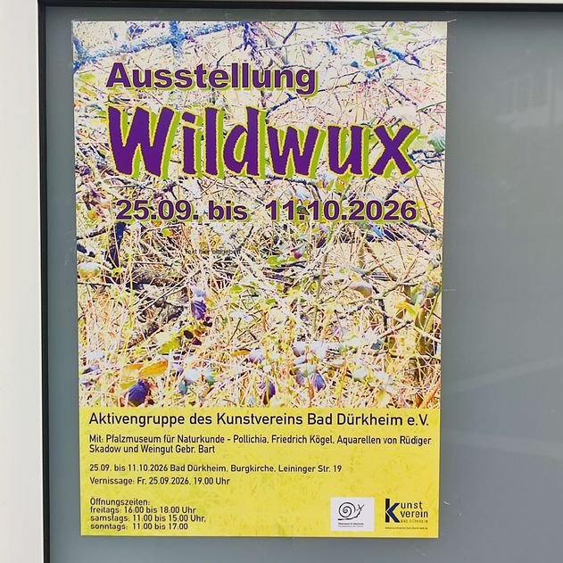 Ausstellung Wildwuxx, Kunstverein Bad Dürkheim Herbst 2026